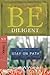 Be Diligent (Mark): Serving Others as You Walk with the Master Servant (The BE Series Commentary)