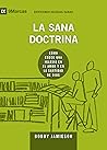Book cover for La sana doctrina (Edificando iglesias sanas nº 5) (Spanish Edition)