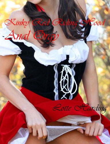 Kinky Red Riding Hood: Anal Orgy (Kindle Edition)