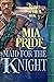 Maid for the Knight (Irvine...