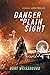 Danger in Plain Sight: A Callie James Thriller