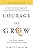 Courage to Grow - Second Edition - Full Case of 38 Books