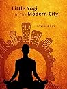 Little Yogi in the Modern City by Govinda Das