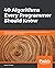 40 Algorithms Every Programmer Should Know: Hone your problem-solving skills by learning different algorithms and their implementation in Python