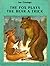 The Fox Plays the Bear a Trick