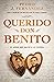 Querido Don Benito: El amor que salvó a la patria