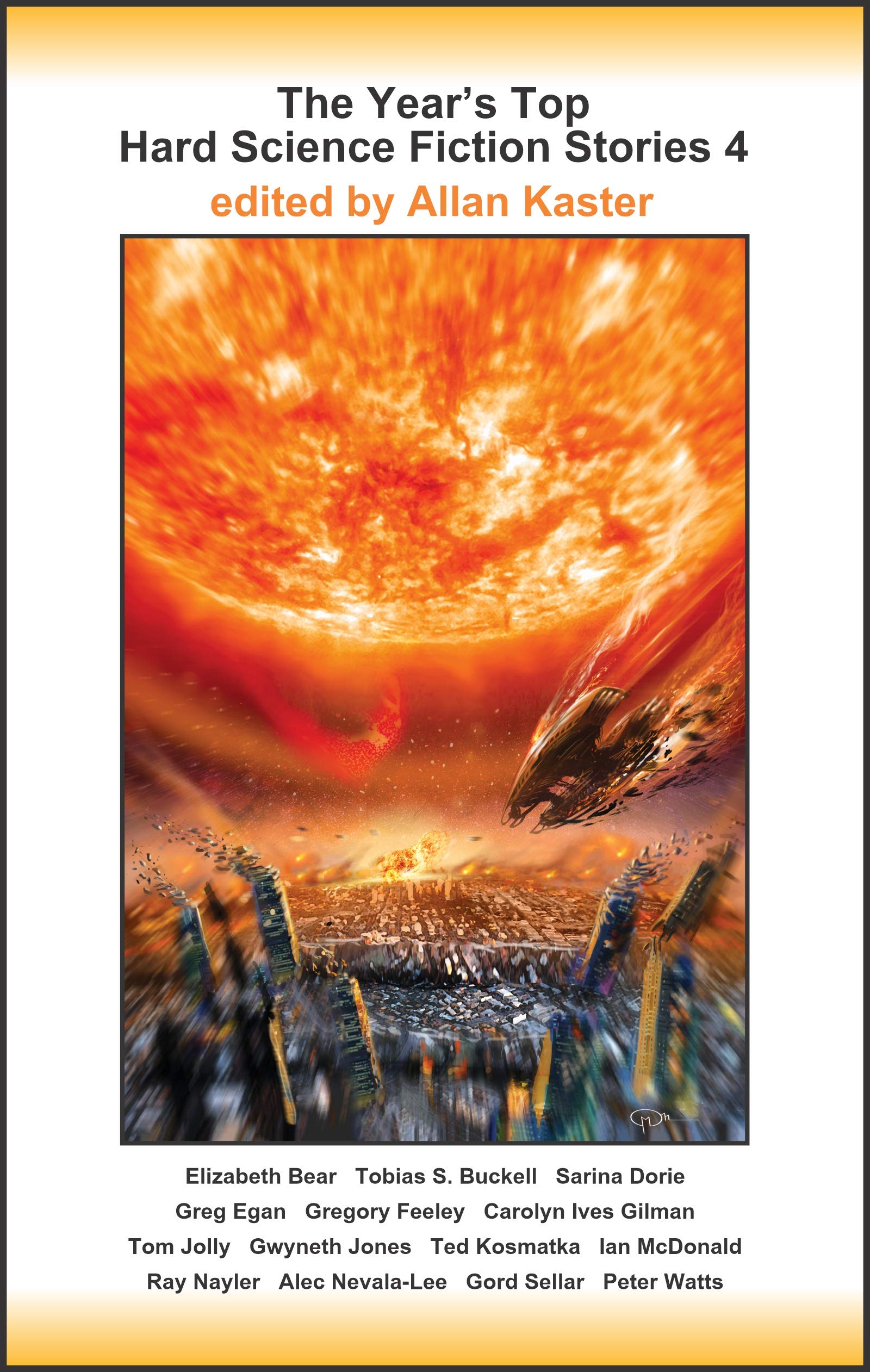 The Year's Top Hard Science Fiction Stories 4 (Kindle Edition)