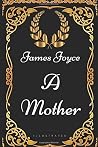A Mother: By Jame...