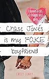 Chase Jones Is My Fake Boyfriend