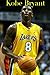 Kobe Bryant: Laker Star