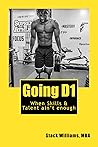 Going D1: When Skills and Talent Aint Enough