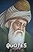 Rumi Quotes: The Very Best Quotes By The Legendary Persian Poet Rumi