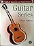 Guitar Level 7: Repertoire and Etudes (Guitar Series)