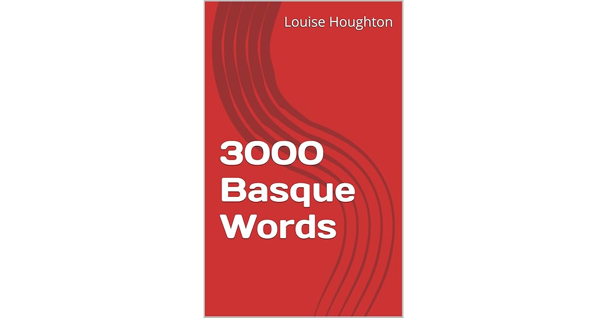 3000 Basque Words by Louise Houghton