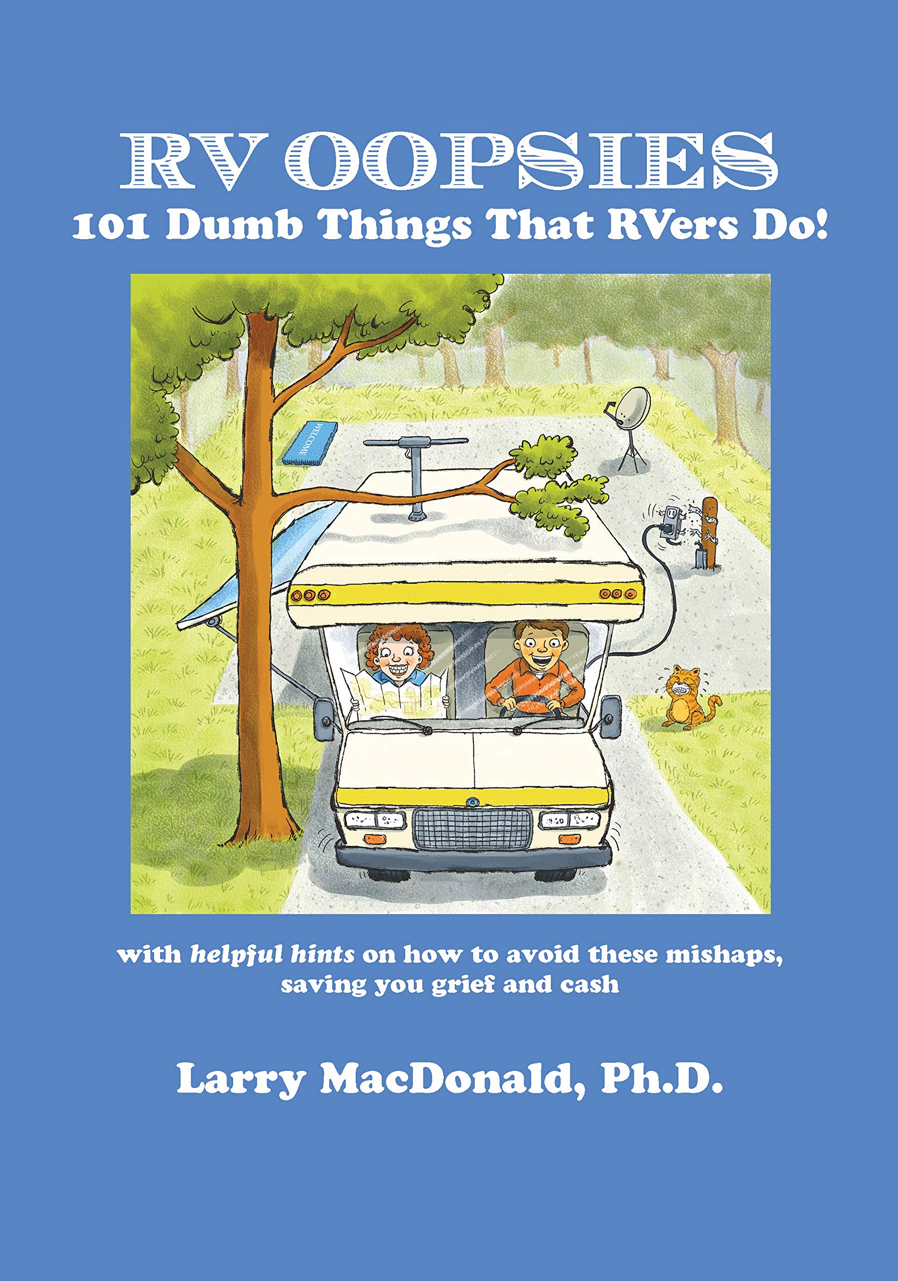 RV Oopsies: 101 Dumb Things That RV'ers Do! (Kindle Edition)