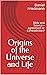 Origins of the Universe and Life by Daniel Friedmann
