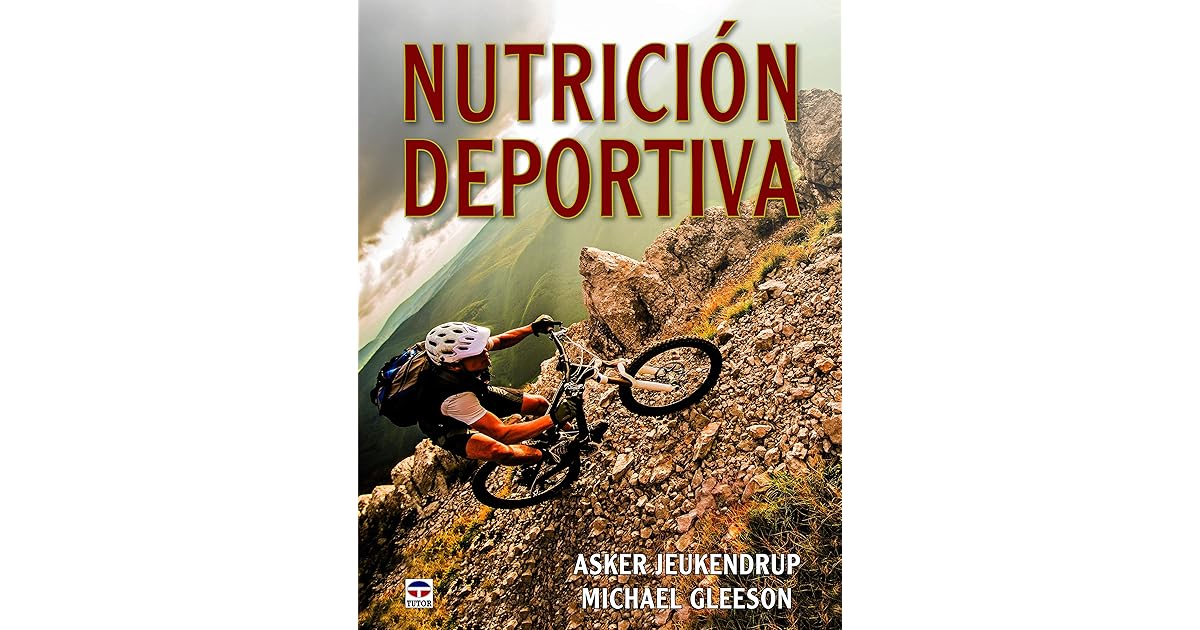 Nutrición deportiva by Asker Jeukendrup