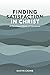 Finding Satisfaction in Christ: A Devotional Study of Colossians