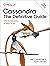 Cassandra: The Definitive Guide: Distributed Data at Web Scale