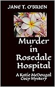 Murder in Rosedale Hospital