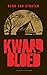 Kwaad bloed by Henk van Straten Kwaad bloed by Henk van Straten