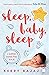 Sleep Baby Sleep by Kerry Bajaj
