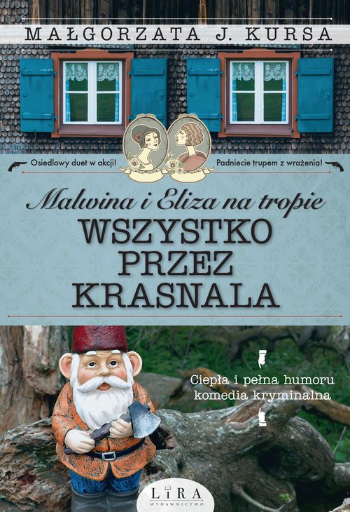 Wszystko przez krasnala (Malwina i Eliza na tropie, #2)