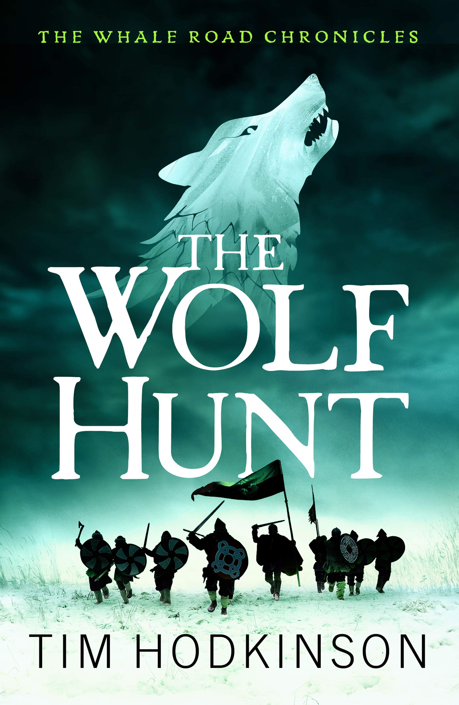 The Wolf Hunt (The Whale Road Chronicles #3)