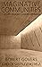 Imaginative Communities: Ci...