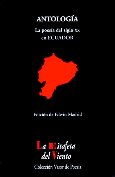 La poesía del siglo XX en Ecuador: Antología esencial