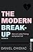 The Modern Break-Up - Warum Liebe f*cking kompliziert ist