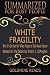 White Fragility - Summarized for Busy People by Goldmine Reads
