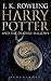 Harry Potter and the Deathly Hallows by J.K. Rowling