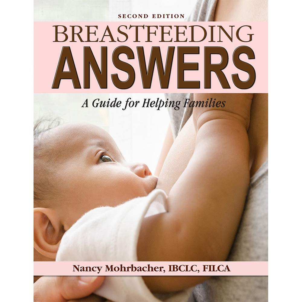 Breastfeeding Answers: A Guide for Helping Families (Kindle Edition)