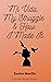Mi Vida, My Struggle & How I Made It: Eunice Morillo