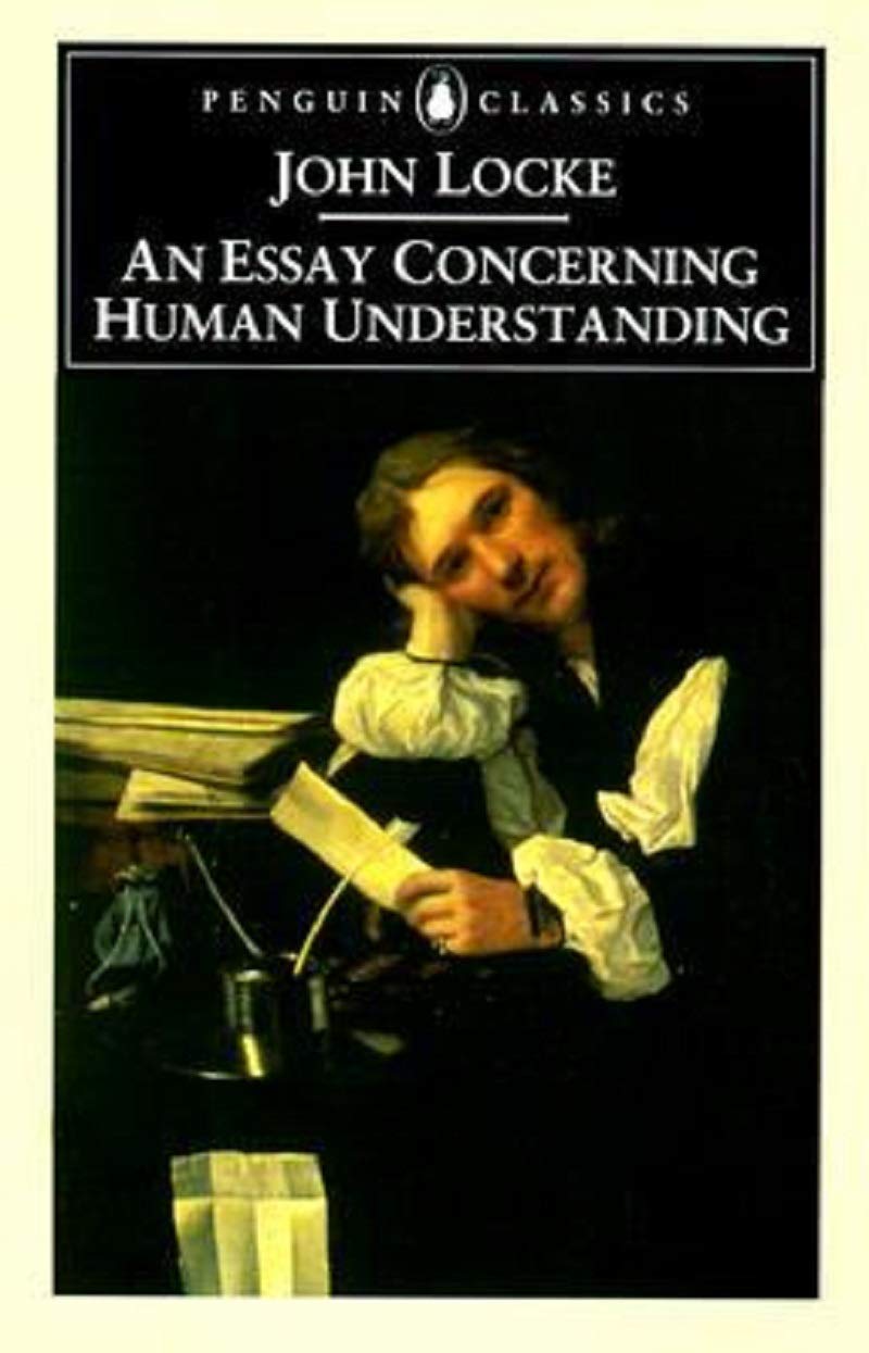 An Essay Concerning Human Understanding:Original Edition
