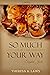 So Much Better Your Way: Si...