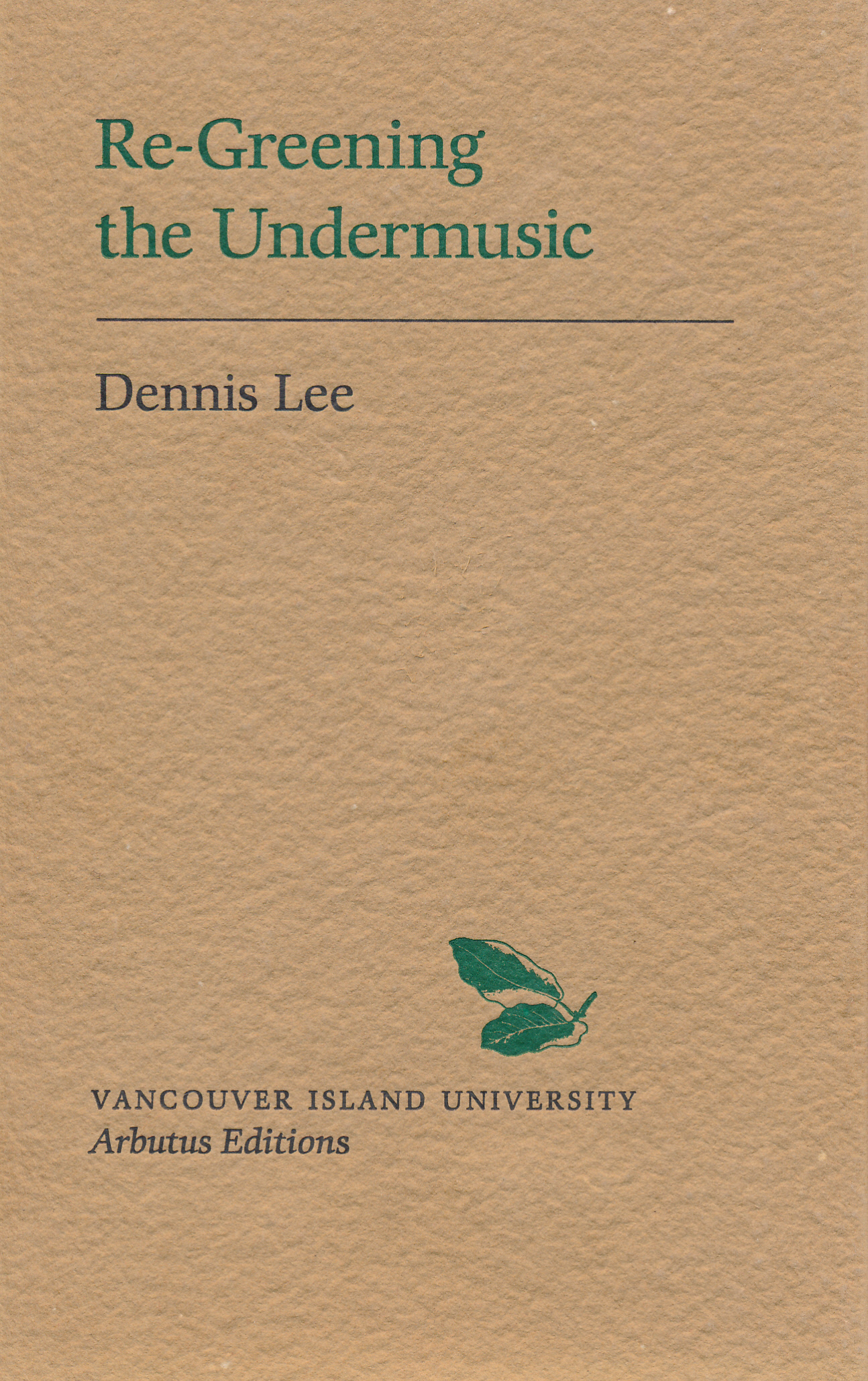 Re-Greening the Undermusic (Paperback)