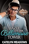 Hazel and Her Billionaire Tower