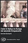 L'arte in Italia e in Europa nel secondo Cinquecento