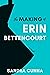 The Making of Erin Bettencourt