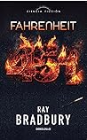 Fahrenheit 451 by Ray Bradbury