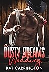 A Dusty Dreams Wedding by Kat Carrington