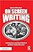 On Screen Writing (Edward Dmytryk: On Filmmaking)