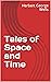 Tales of Space and Time