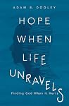 Hope When Life Un...