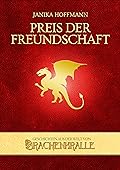Preis der Freundschaft (Geschichten aus der Welt von Drachenkralle 1)