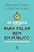 29 minutos para falar bem em público by Reinaldo Polito