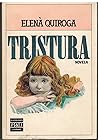 Tristura by Elena Quiroga Tristura by Elena Quiroga