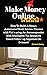Make Money Online: How To B...